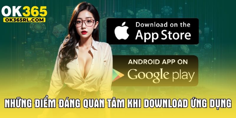 Những điểm đáng quan tâm khi download ứng dụng Những điểm đáng quan tâm khi download ứng dụng